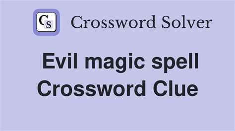 evils crossword clue|crossword clue evil spell.